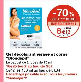 Monoprix Blondépil gel décolorant visage et corps offre