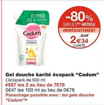 Monoprix Cadum gel douche karité écopack offre