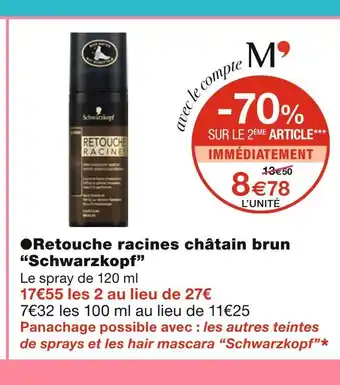 Monoprix Schwarzkopf retouche racines châtain brun offre