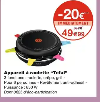Monoprix Tefal appareil à raclette offre