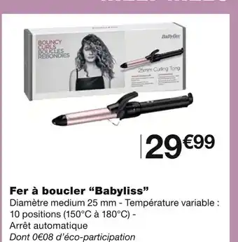 Monoprix Babyliss fer à boucler offre