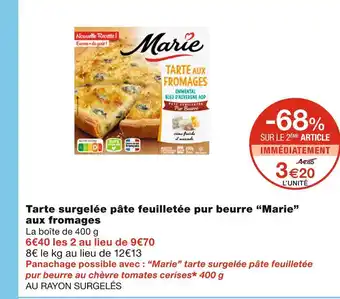 Monoprix Marie tarte surgelée pâte feuilletée pur beurre aux fromages offre