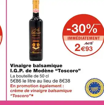Monoprix Toscoro vinaigre balsamique i.g.p. de modène offre