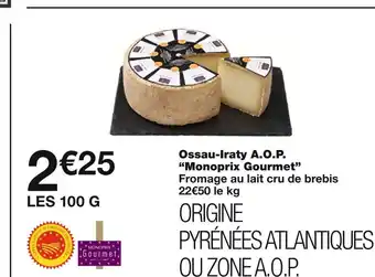 Monoprix Monoprix gourmet ossau-iraty a.o.p offre