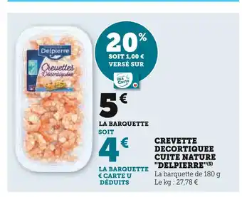 U Express Delpierre crevette decortiquee cuite nature offre