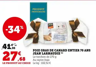 U Express Jean larnaudie foie gras de canard entier 70 ans offre