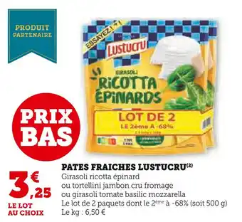 U Express Lustucru pates fraiches offre