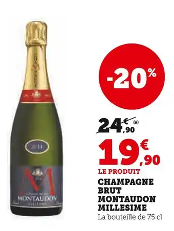 U Express Montaudon champagne brut millesime offre