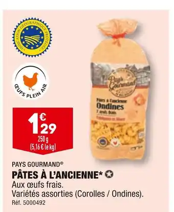 ALDI Pays gourmand pâtes à l’ancienne offre