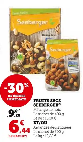Super U Seeberger fruits secs offre