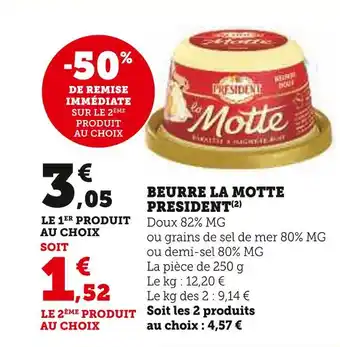 Super U President beurre la motte offre