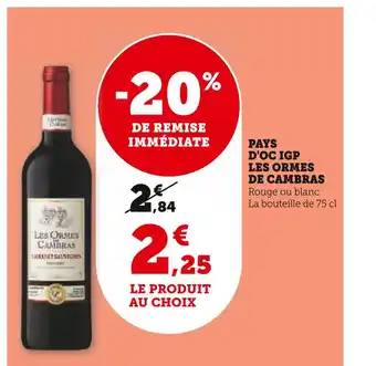 Super U Les ormes de cambras pays d'oc igp offre