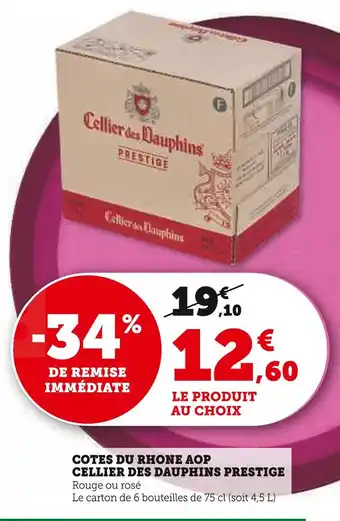 Super U Cellier des dauphins cotes du rhone aop prestige offre