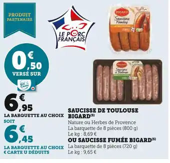 Super U Bigard saucisse de toulouse offre