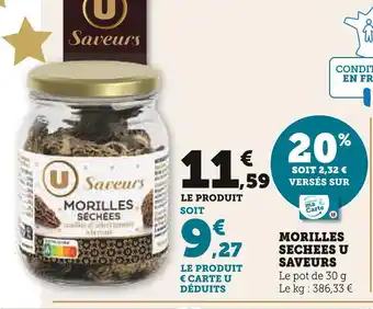 Super U U saveurs morilles sechees offre
