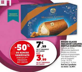 Super U Nestle signature buche glacee macaron caramel offre