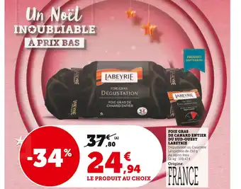 Super U Labeyrie foie gras de canard entier du sud-ouest offre