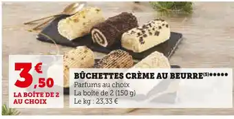 U Express Bûchettes crème au beurre offre