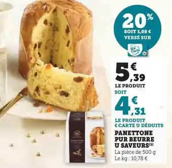 Hyper U PANETTONE PUR BEURRE U SAVEURS offre