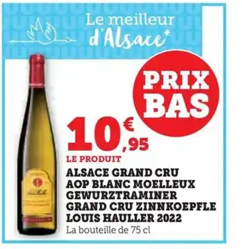Hyper U LE PRODUIT ALSACE GRAND CRU AOP BLANC MOELLEUX GEWURZTRAMINER offre