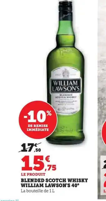 Hyper U BLENDED SCOTCH WHISKY WILLIAM LAWSON'S 40 offre