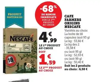 Hyper U CAFE FARMERS ORIGINS NESCAFE offre