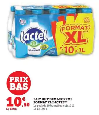 Hyper U LAIT UHT DEMI-ECREME FORMAT XL LACTEL offre