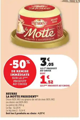 Hyper U BEURRE DOUX LA MOTTE PRESIDENT offre