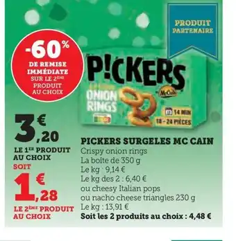 Hyper U PICKERS SURGELES MC CAIN offre