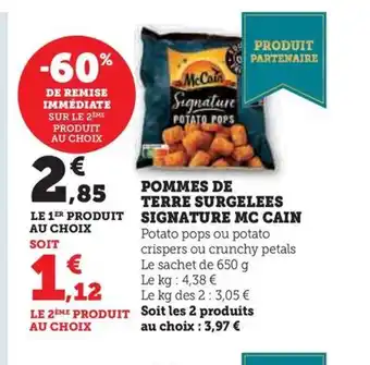 Hyper U POMMES DE TERRE SURGELEES SIGNATURE MC CAIN offre