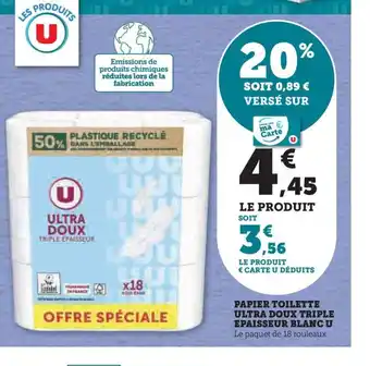 Hyper U PAPIER TOILETTE ULTRA DOUX TRIPLE EPAISSEUR BLANC U offre
