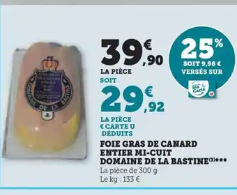 Hyper U FOIE GRAS DE CANARD ENTIER MI-CUIT offre