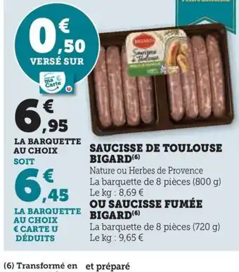 Hyper U SAUCISSE DE TOULOUSE BIGARD offre