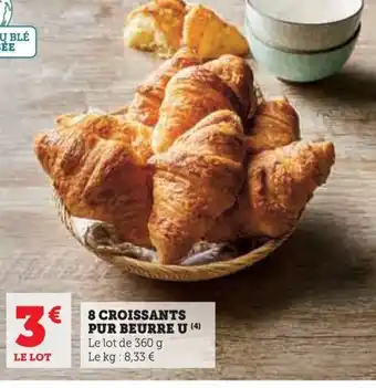 Hyper U 8 CROISSANTS PUR BEURRE U offre