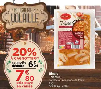 Bi1 Bigard Tripes offre