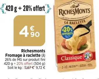 Bi1 Richesmonts Fromage à raclette offre