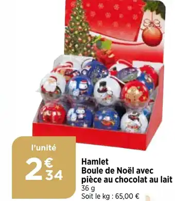 Bi1 Hamlet Boule de Noël avec pièce au chocolat au lait offre