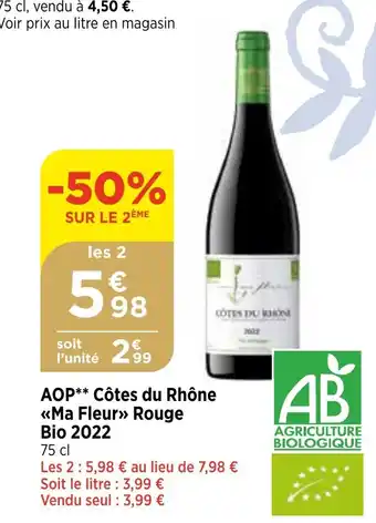 Bi1 AOP Côtes du Rhône Ma Fleu Rouge offre