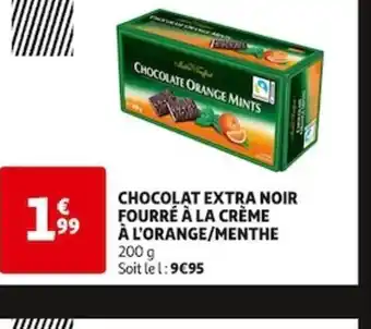 Auchan CHOCOLAT EXTRA NOIRFOURRE A LACREME A L'ORANGE/MENTHE offre