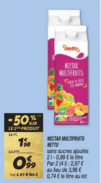 Netto NECTAR MULTIFRUITS NETTO offre