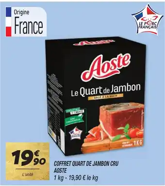 Netto COFFRET QUART DE JAMBON CRU AOSTE offre