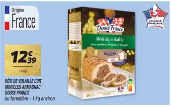RÔTI DE VOLAILLE CUIT MORILLES ARMAGNAC DOUCE FRANCE