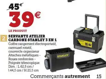Hyper U Servante Atelier Carbone Stanley 3 En 1 offre