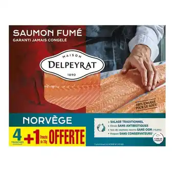 Carrefour Market Delpeyrat saumon fumé offre