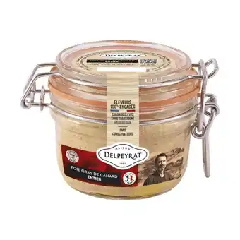 Carrefour Market Delpeyrat foie gras de canard entier eleveurs 100% engagés offre
