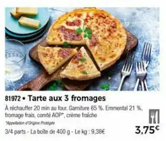 Thiriet Tarte aux 3 fromages offre