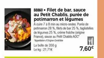 Thiriet Filet De Bar. Sauce Au Petit Chablis, Purée De Potimarron Et Légumes offre