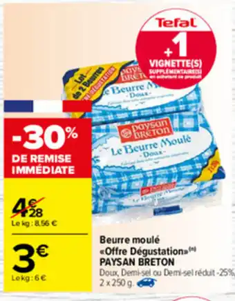 Carrefour Beurre Moulé Offre Dégustation Paysan Breton offre