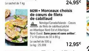 Thiriet Morceaux Choisis De Coeurs De Filets De Cabillaud offre