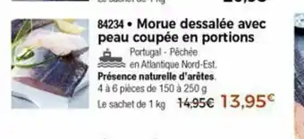 Thiriet Morue Dessalée Avec Peau Coupée En Portions offre